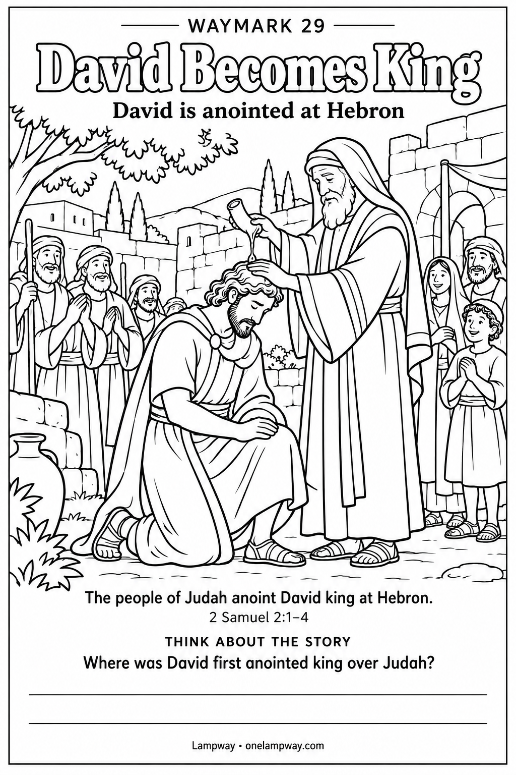 The people of Judah anoint David king at Hebron. 2 Samuel 2:1-4. Where was David first anointed king over Judah?