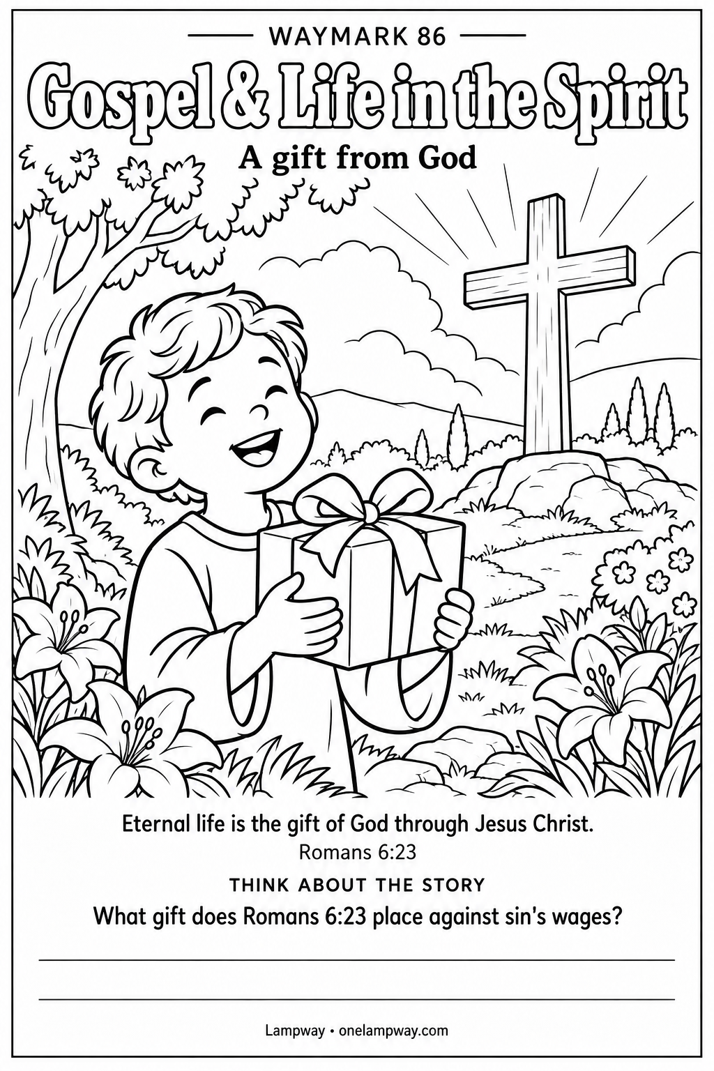 Eternal life is the gift of God through Jesus Christ. Romans 6:23. What gift does Romans 6:23 place against sin's wages?